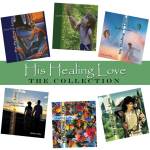 His Healing Love: The Collection