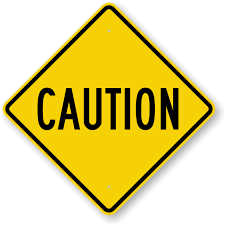 caution